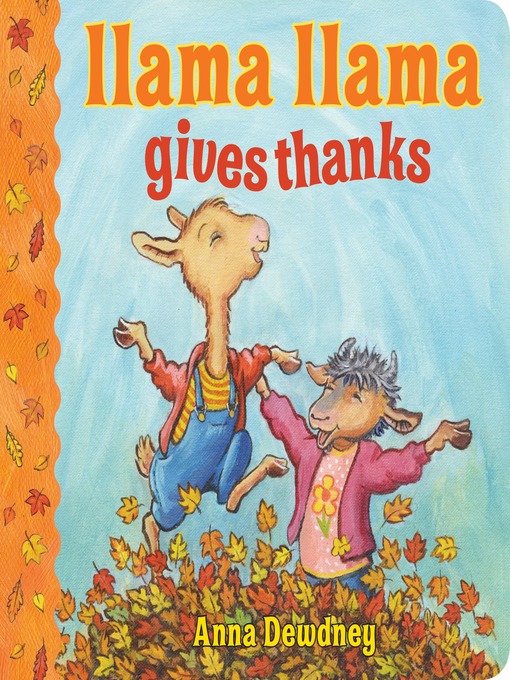 Title details for Llama Llama Gives Thanks by Anna Dewdney - Available